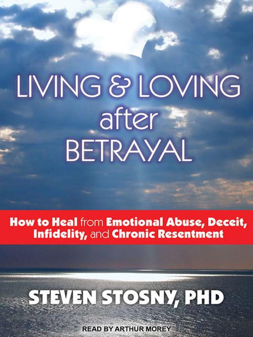 Living and Loving After Betrayal