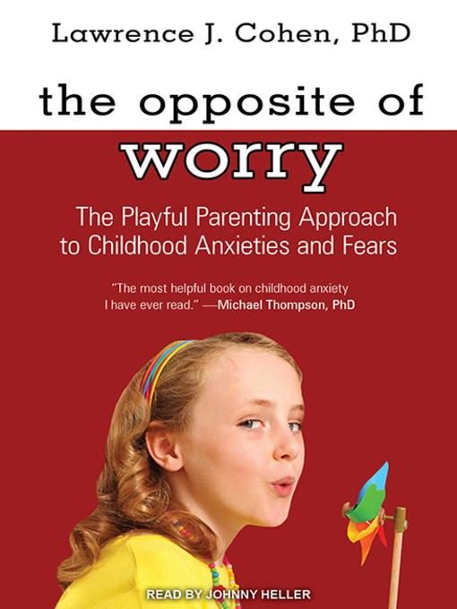 The Opposite of Worry