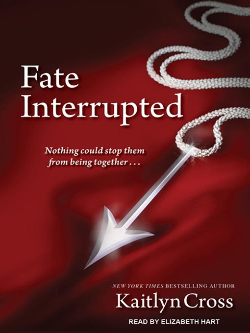 Fate Interrupted Series, Book 1