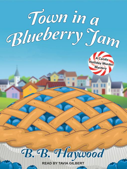 Town in a Blueberry Jam