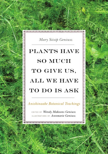 Plants Have So Much to Give Us, All We Have to Do Is Ask