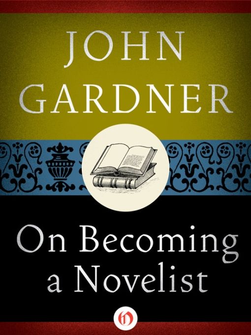 On Becoming a Novelist