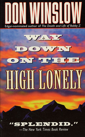 Way Down on the High Lonely