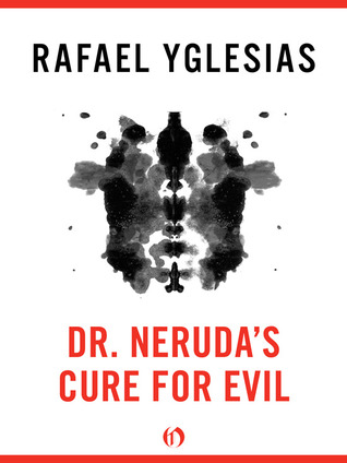 Dr. Neruda's Cure for Evil