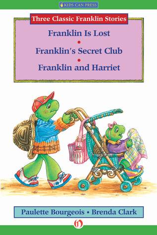 Franklin Is Lost, Franklin's Secret Club, and Franklin and Harriet