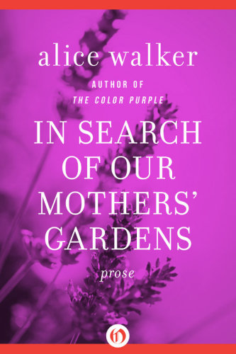 In Search of Our Mothers' Gardens