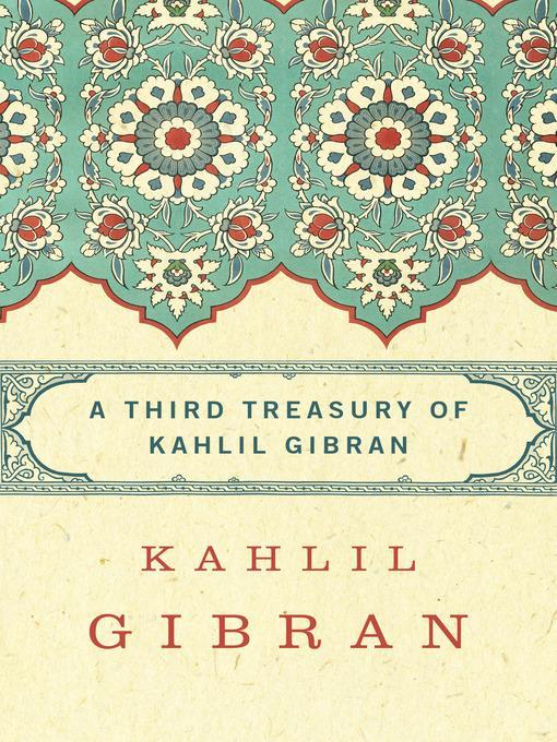 Third Treasury of Kahlil Gibran