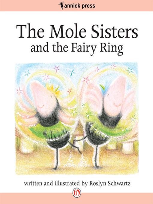 The Mole Sisters and the Fairy Ring