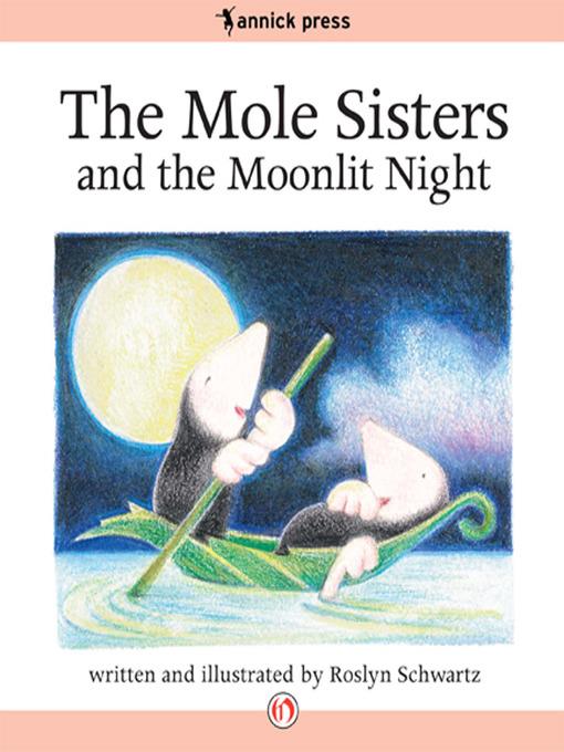 The Mole Sisters and the Moonlit Night