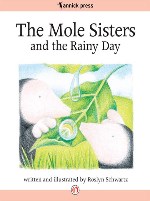 The Mole Sisters and the Rainy Day