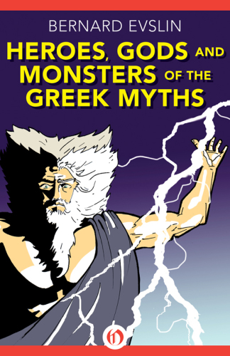 Heroes, Gods and Monsters of the Greek Myths