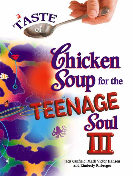 A Taste of Chicken Soup for the Teenage Soul III