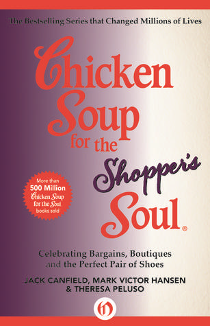 Chicken Soup for the Shopper's Soul