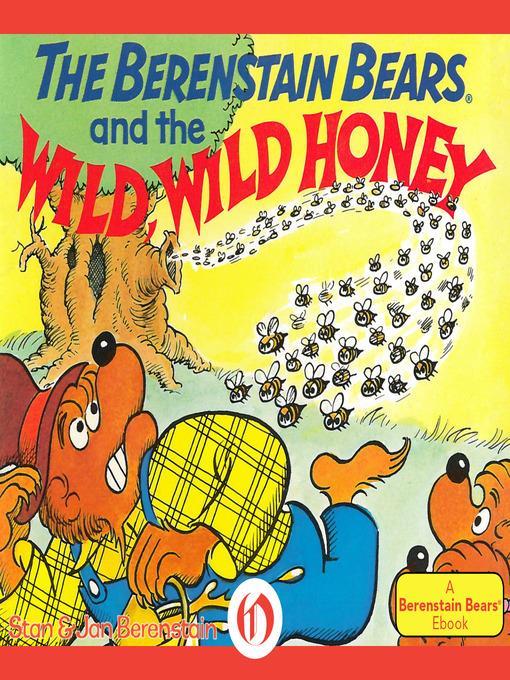 The Berenstain Bears and the Wild, Wild Honey