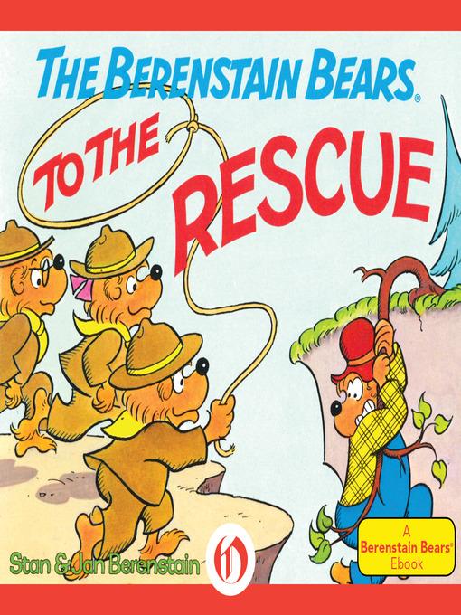 The Berenstain Bears to the Rescue