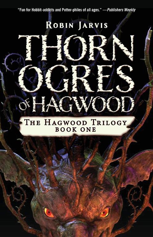 Thorn Ogres of Hagwood (The Hagwood Trilogy, 1)