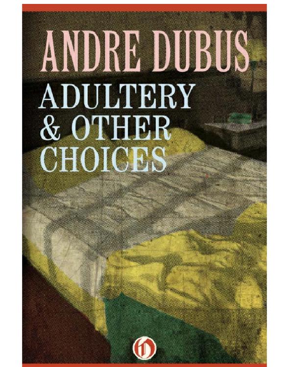 Adultery & Other Choices