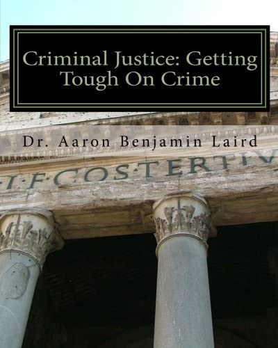 Criminal Justice: Getting Tough On Crime