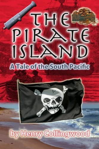 The Pirate Island: A Story of the South Pacific