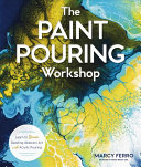 The Paint Pouring Workshop