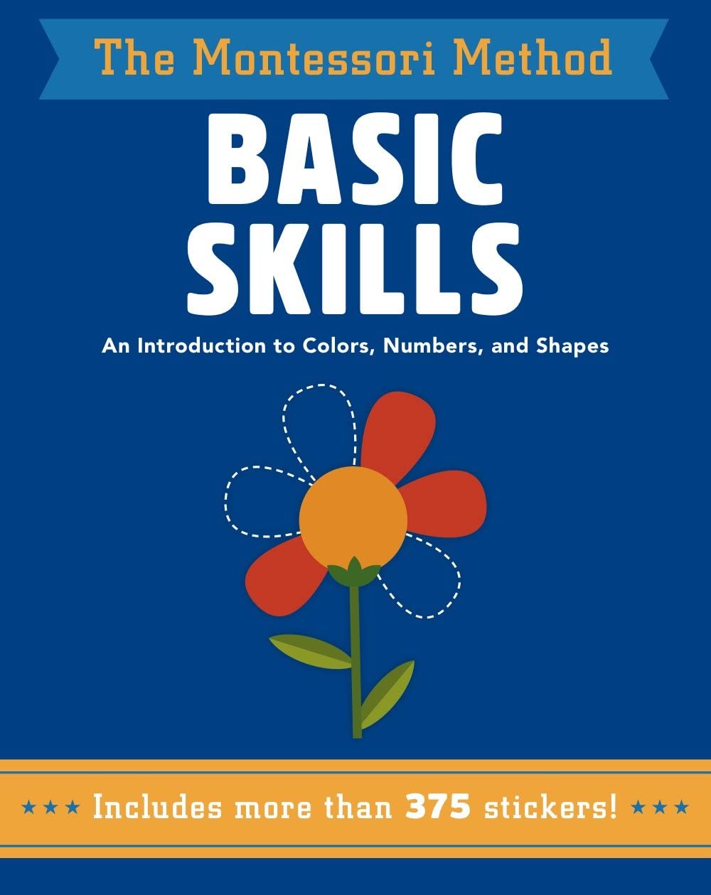 Basic Skills: An Introduction to Colors, Numbers, and Shapes (Volume 11) (The Montessori Method)