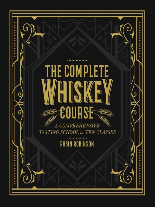 The Complete Whiskey Course