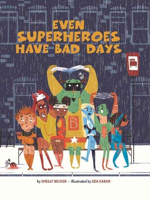 Even Superheroes Have Bad Days