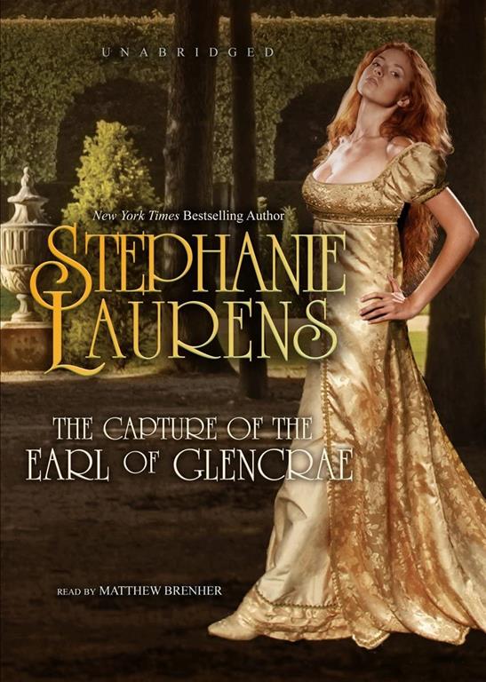 The Capture of the Earl of Glencrae: Library Edition (Cynster Sisters Trilogy)