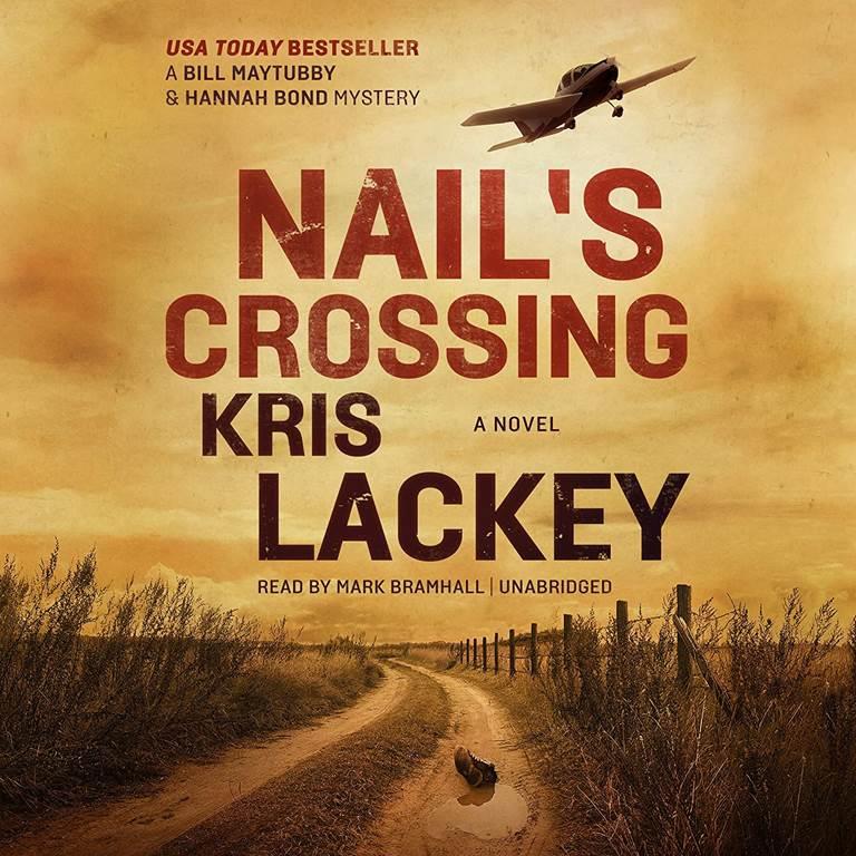 Nail's Crossing (Bill Maytubby and Hannah Bond Mysteries, Book 1) (Bill Maytubby and Hannah Bond Mysteries, 1)