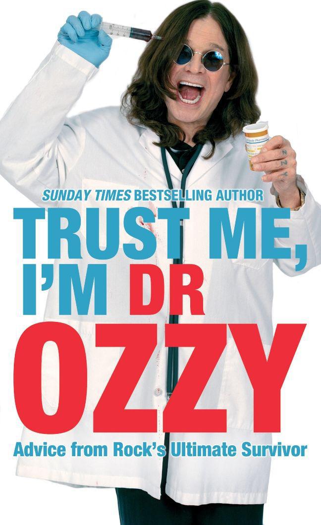 Trust Me, I'm Dr. Ozzy