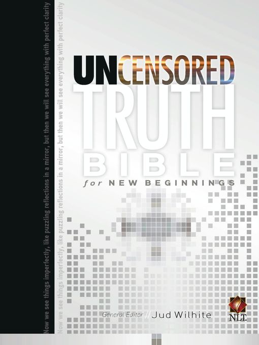 The Uncensored Truth Bible for New Beginnings