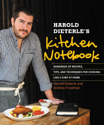 Harold Dieterle's Kitchen Notebook