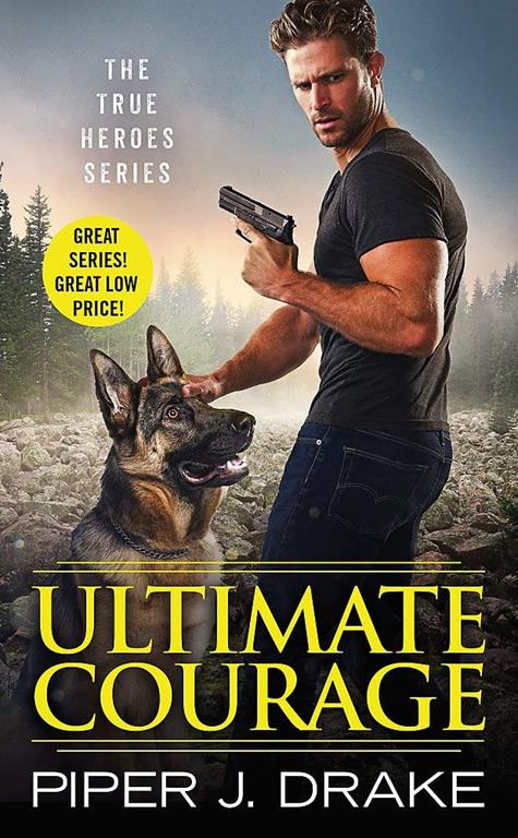 Ultimate Courage (True Heroes, 2)