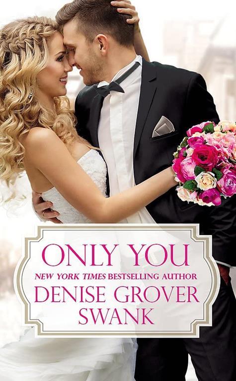 Only You (Bachelor Brotherhood, 1)