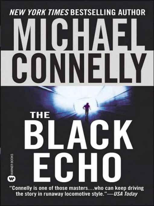 The Black Echo (A Harry Bosch Novel, 1)