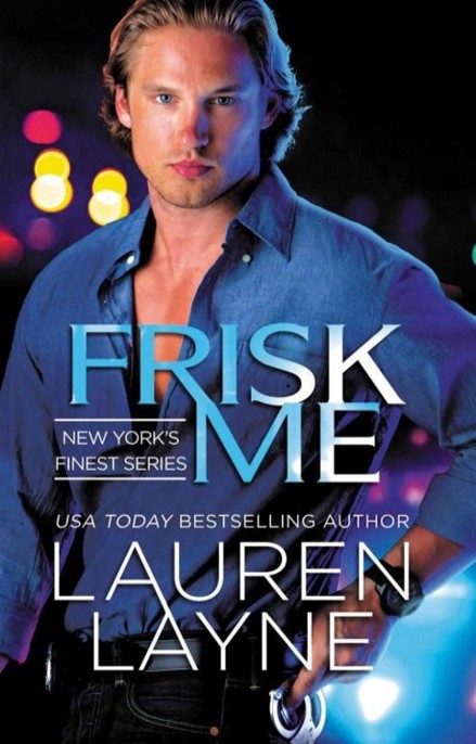 Frisk Me (New York's Finest, 1)