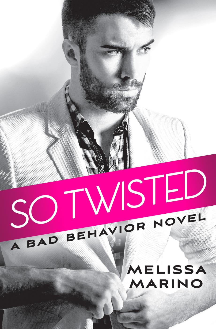 So Twisted (Bad Behavior, 1)