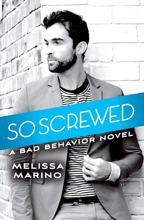 So Screwed (Bad Behavior, 2)