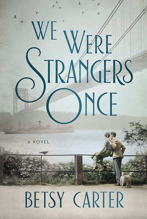 We Were Strangers Once