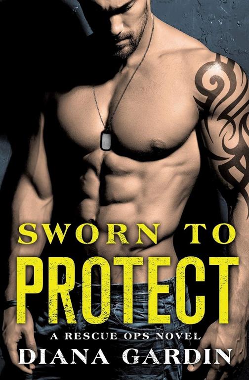 Sworn to Protect (Rescue Ops, 1)