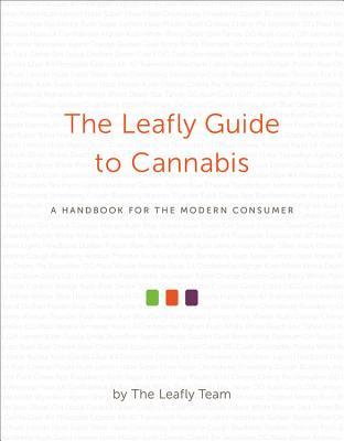 The Leafly Guide to Cannabis