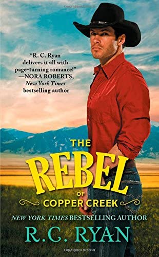 The Rebel of Copper Creek (Copper Creek Cowboys, 2)