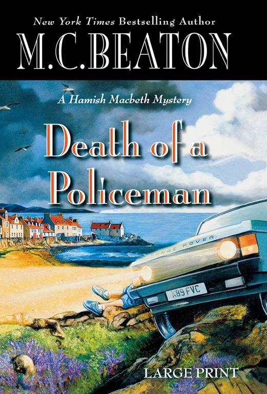 Death of a Policeman (A Hamish Macbeth Mystery, 29)