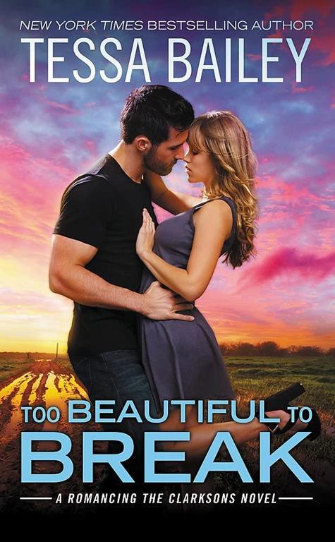 Too Beautiful to Break (Romancing the Clarksons, 4)