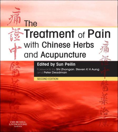 The Treatment of Pain with Chinese Herbs and Acupuncture E-Book