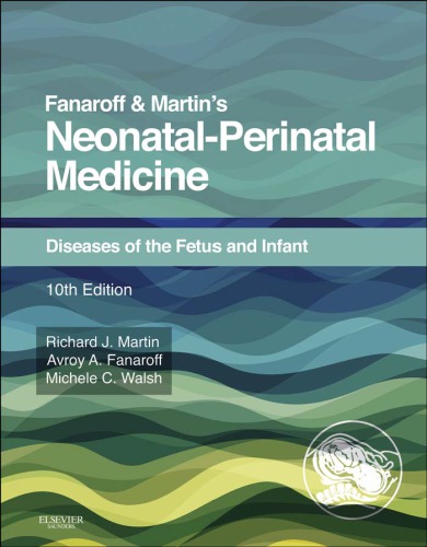 Fanaroff and Martin's Neonatal-Perinatal Medicine, 2-Volume Set