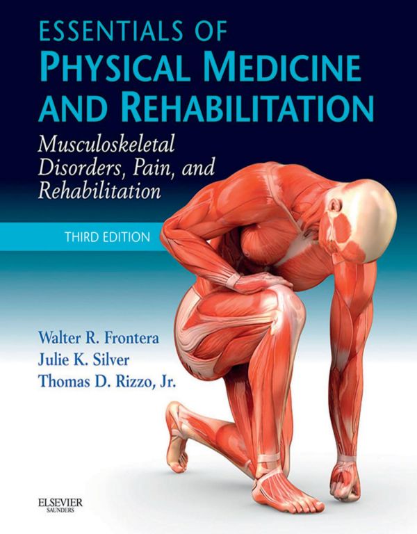 Essentials of Physical Medicine and Rehabilitation