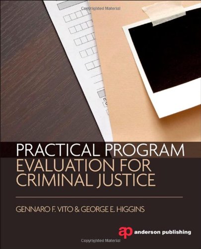 Practical Program Evaluation for Criminal Justice