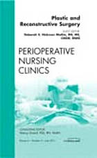 Plastic and Reconstructive Surgery, an Issue of Perioperative Nursing Clinics, 6