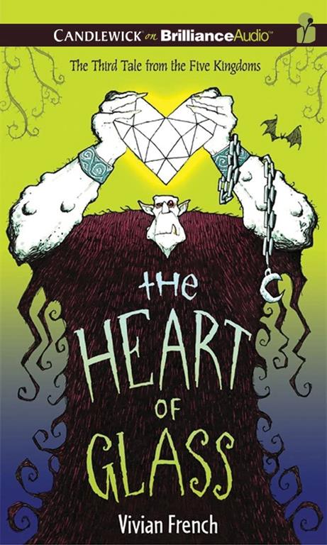 The Heart of Glass: The Third Tale from the Five Kingdoms (Tales from the Five Kingdoms Series)